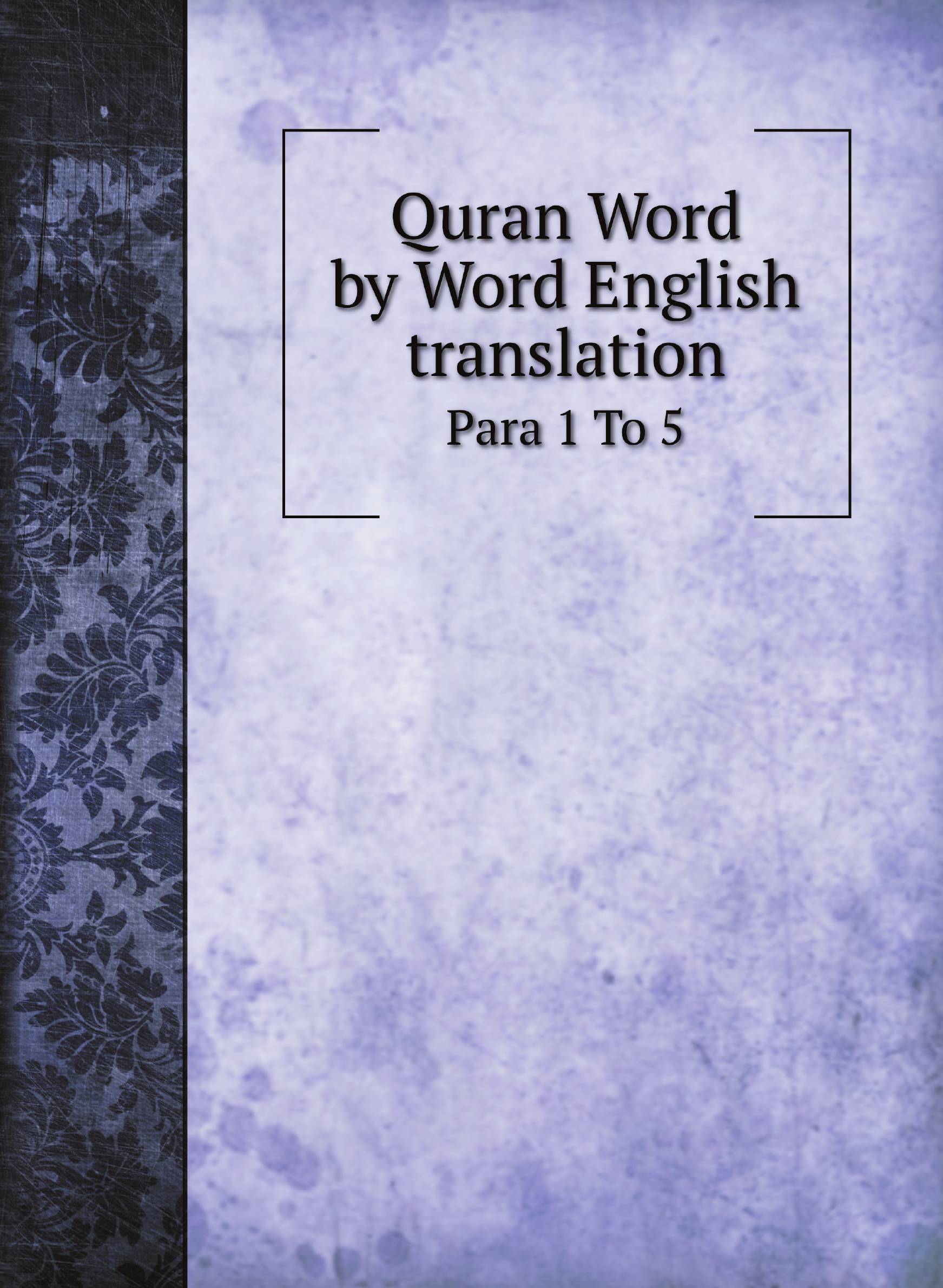 

Quran Word by Word English translation