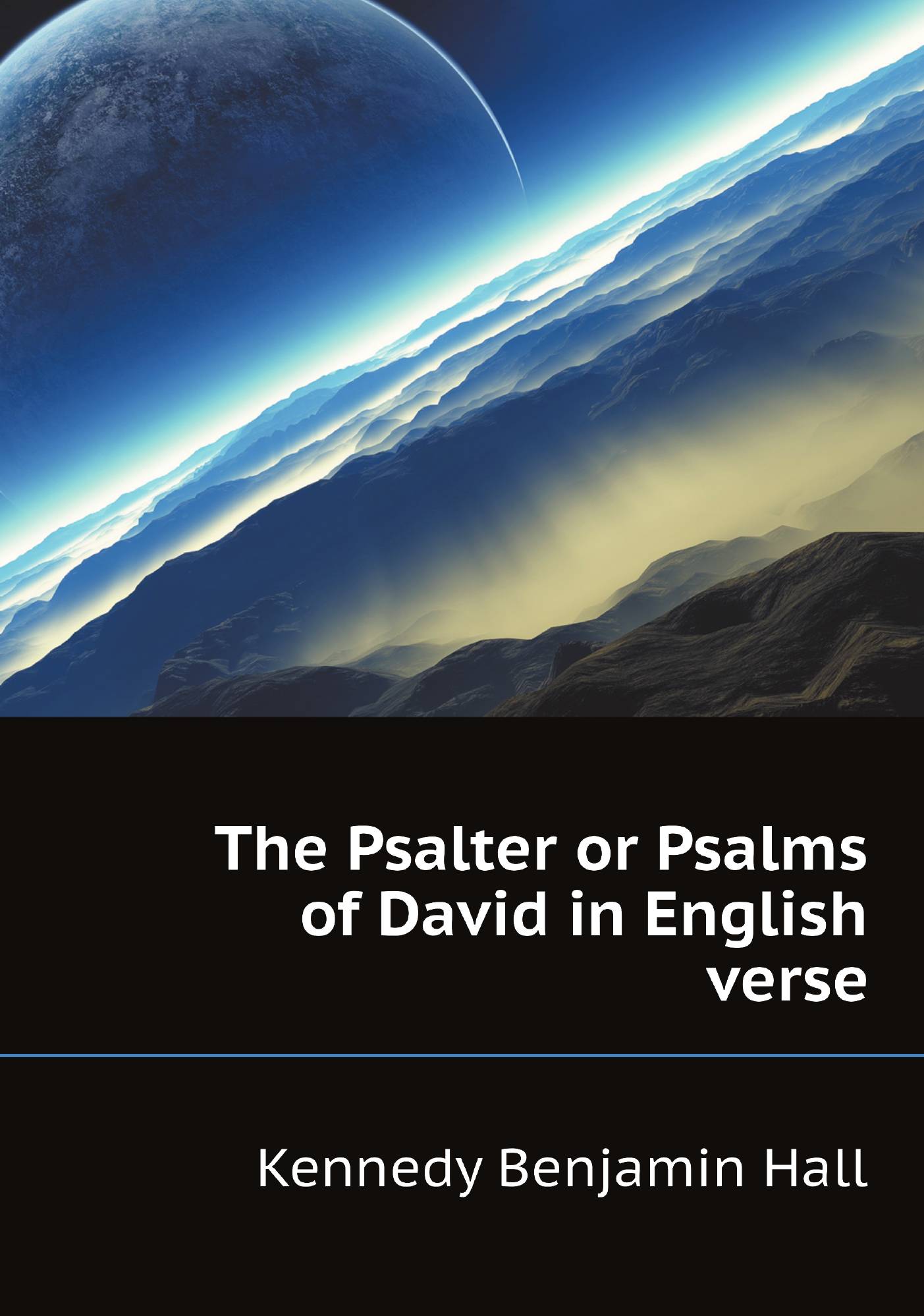 

The Psalter or Psalms of David in English verse