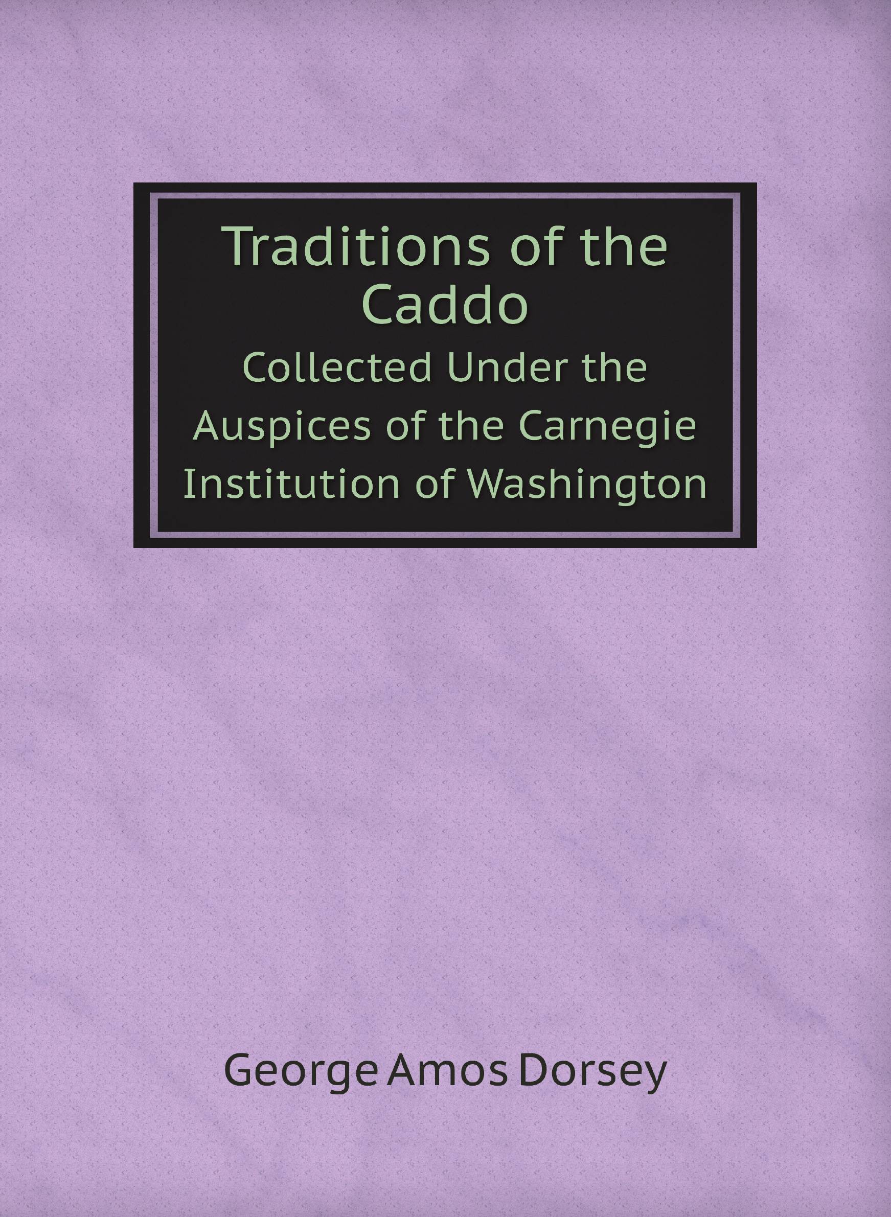 

Traditions of the Caddo