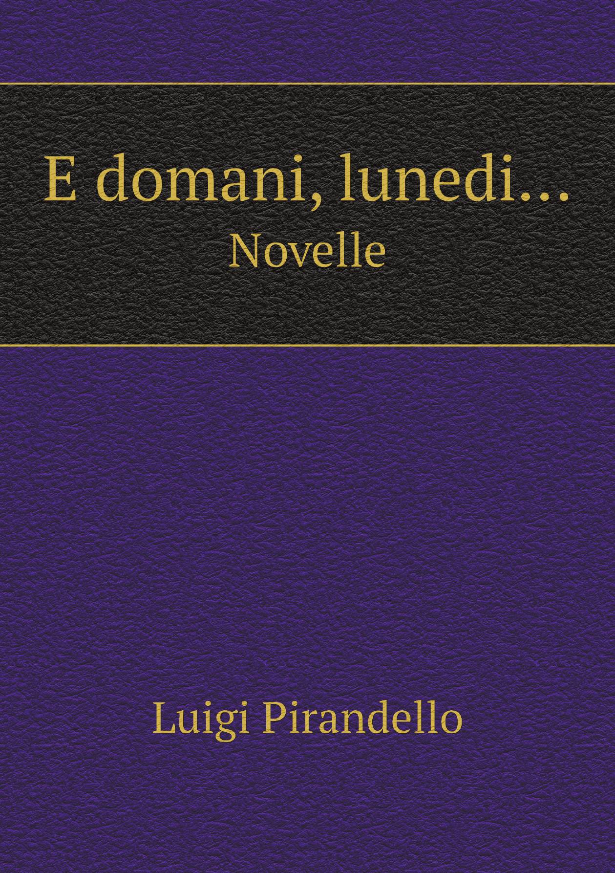

E domani, lunedi...