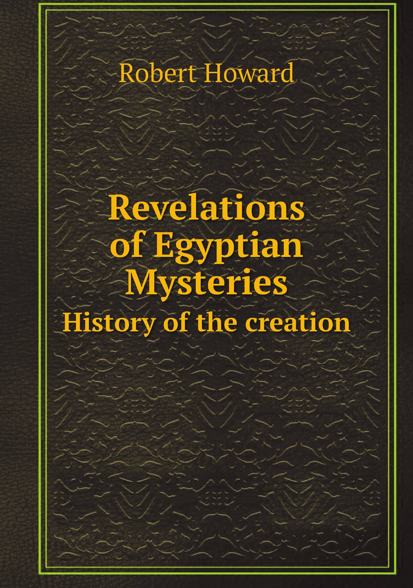 

Revelations of Egyptian Mysteries