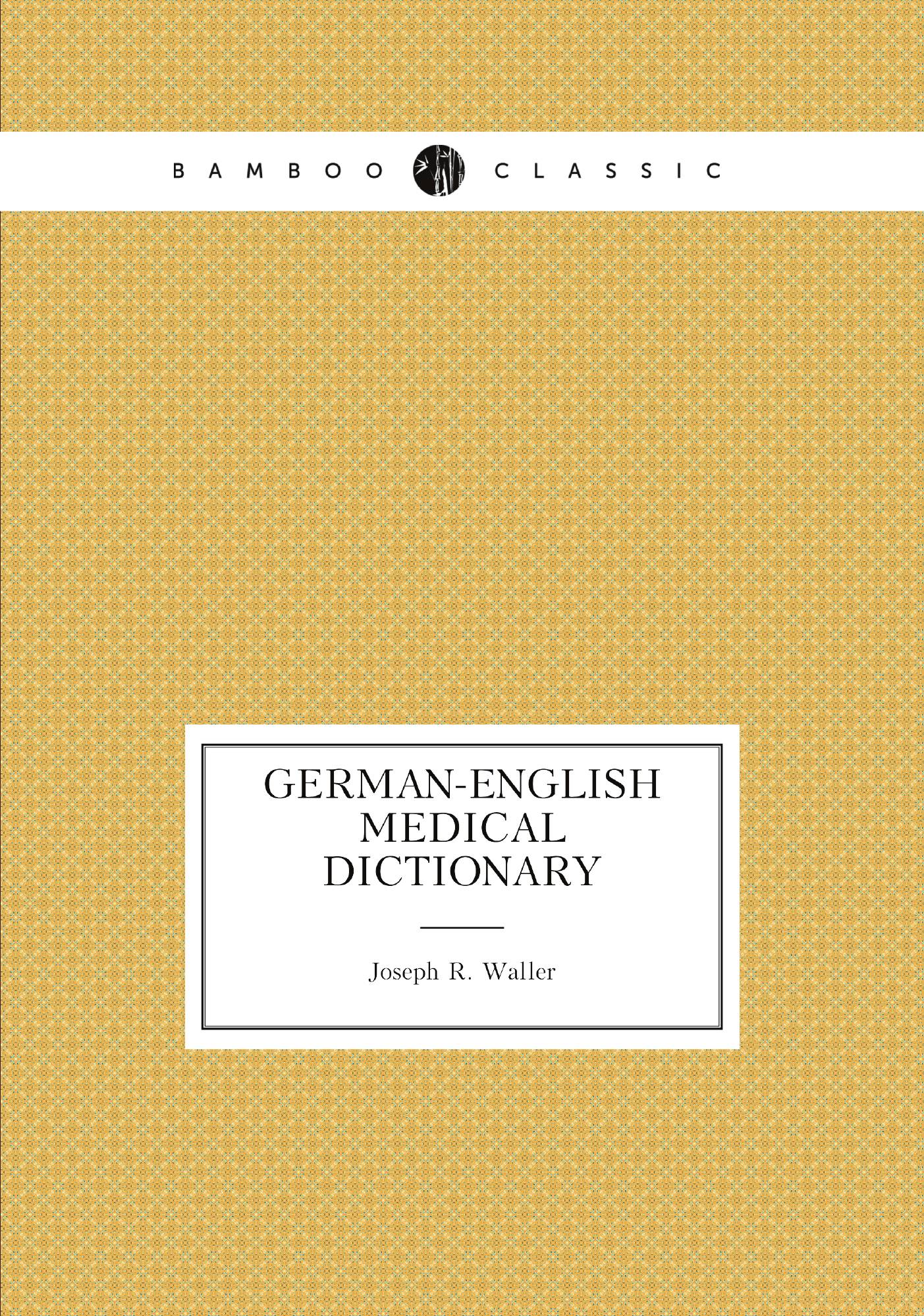 

German-English Medical Dictionary