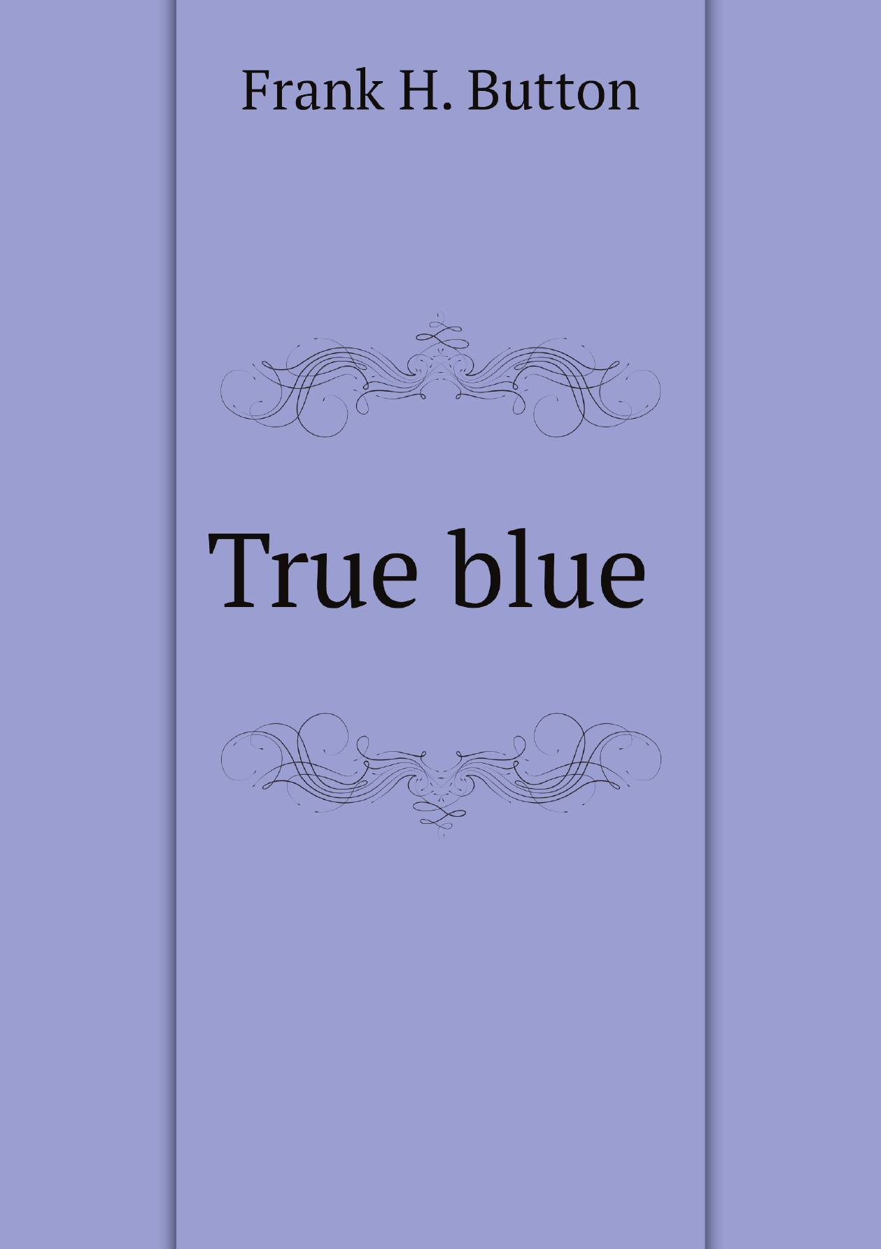 

True blue