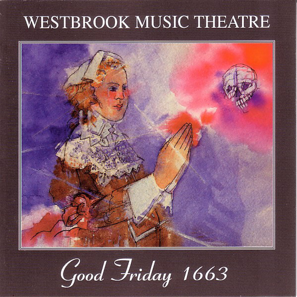

Westbrook Music Theatre: Good Friday (1 CD)