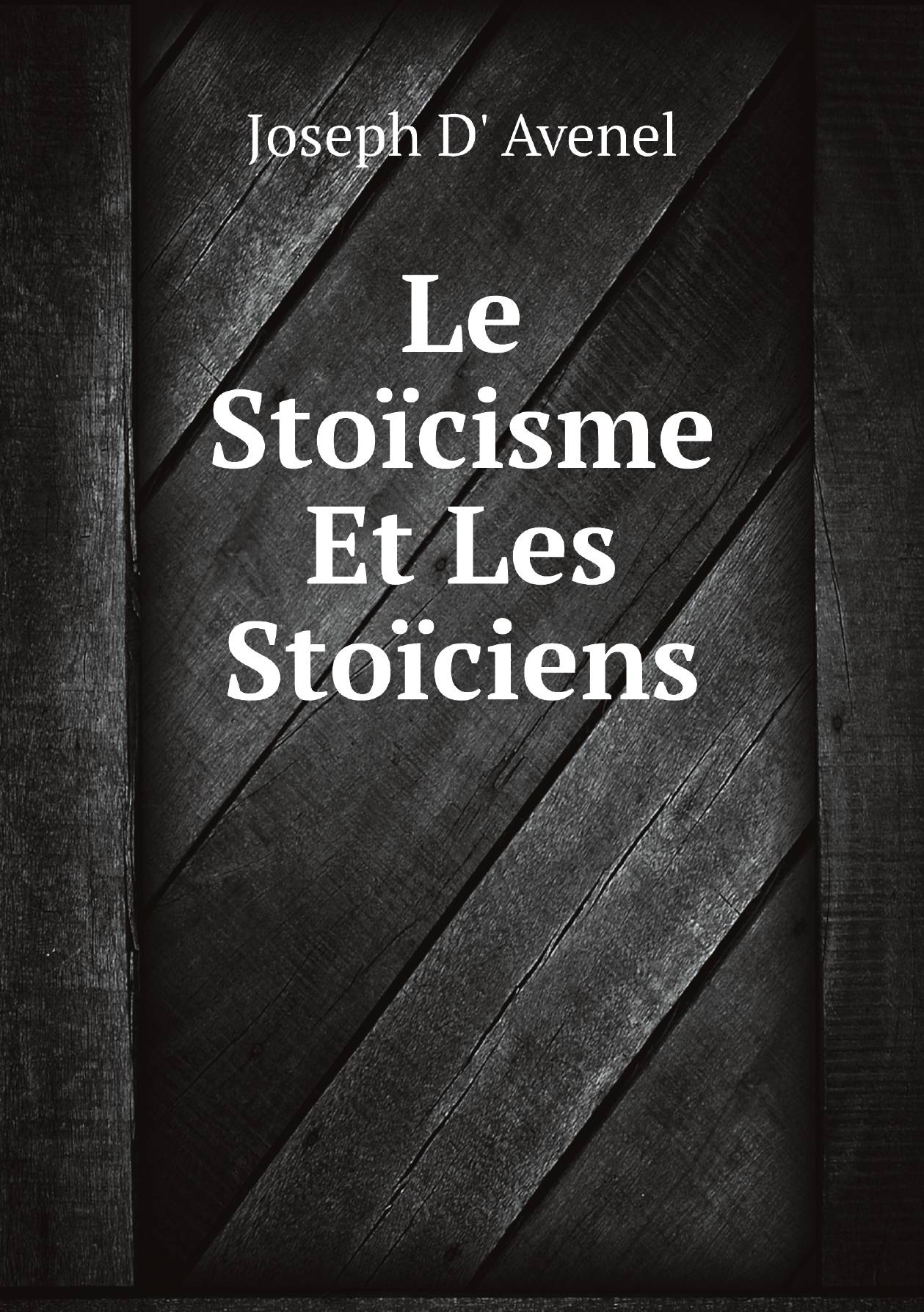 

Le Stoicisme Et Les Stoiciens