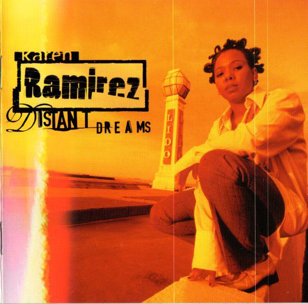 

Karen Ramirez – Distant Dreams (1 CD)