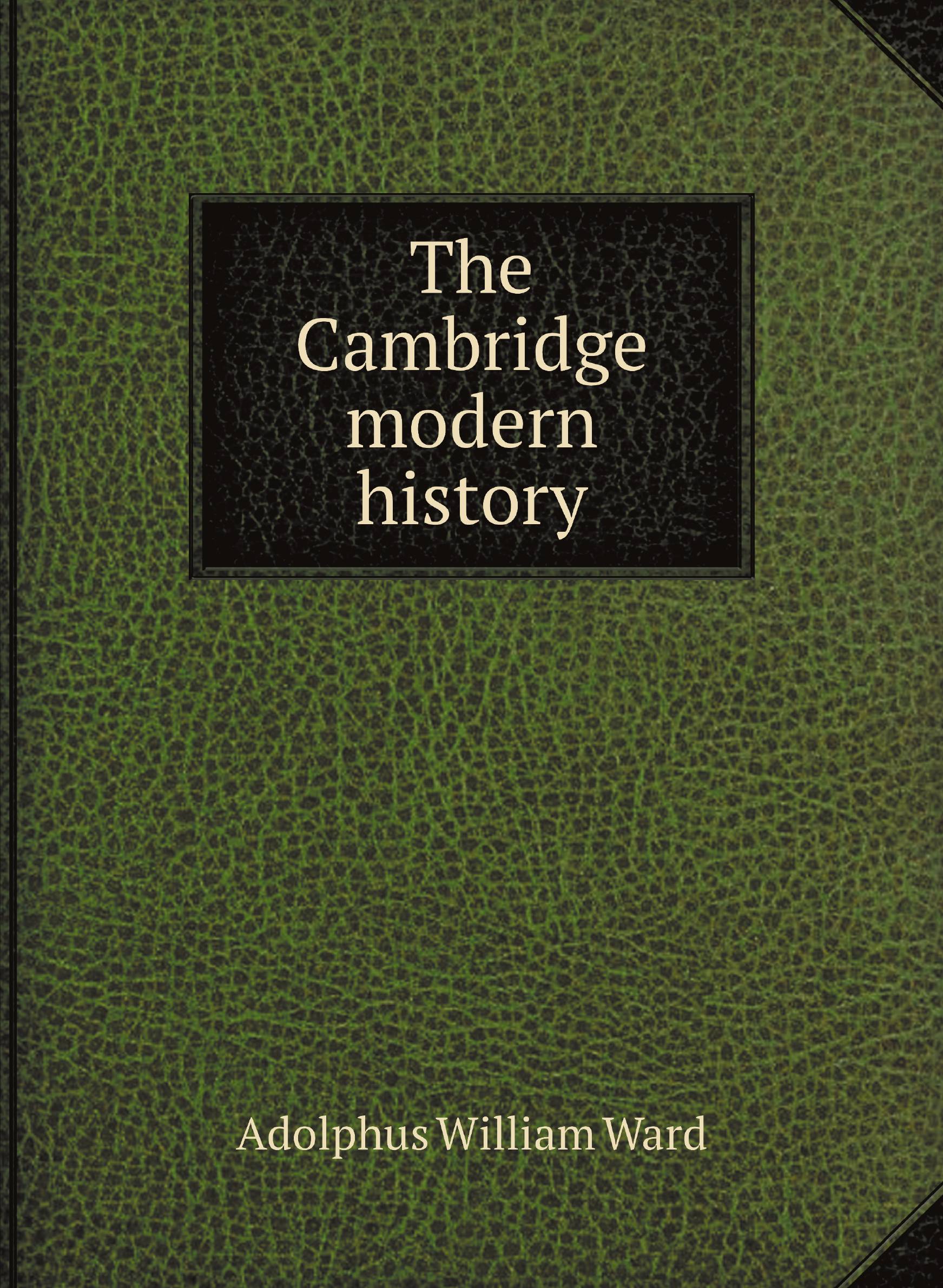 

The Cambridge modern history