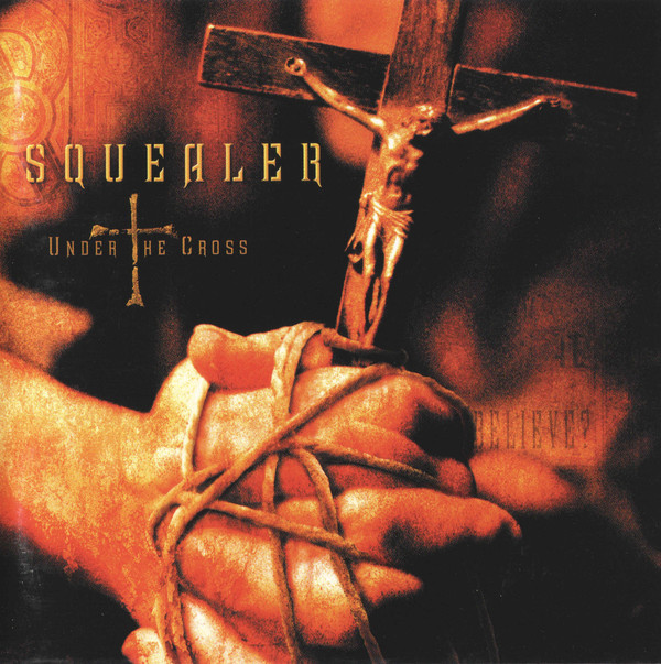 

Squealer: Under the Cross (1 CD)