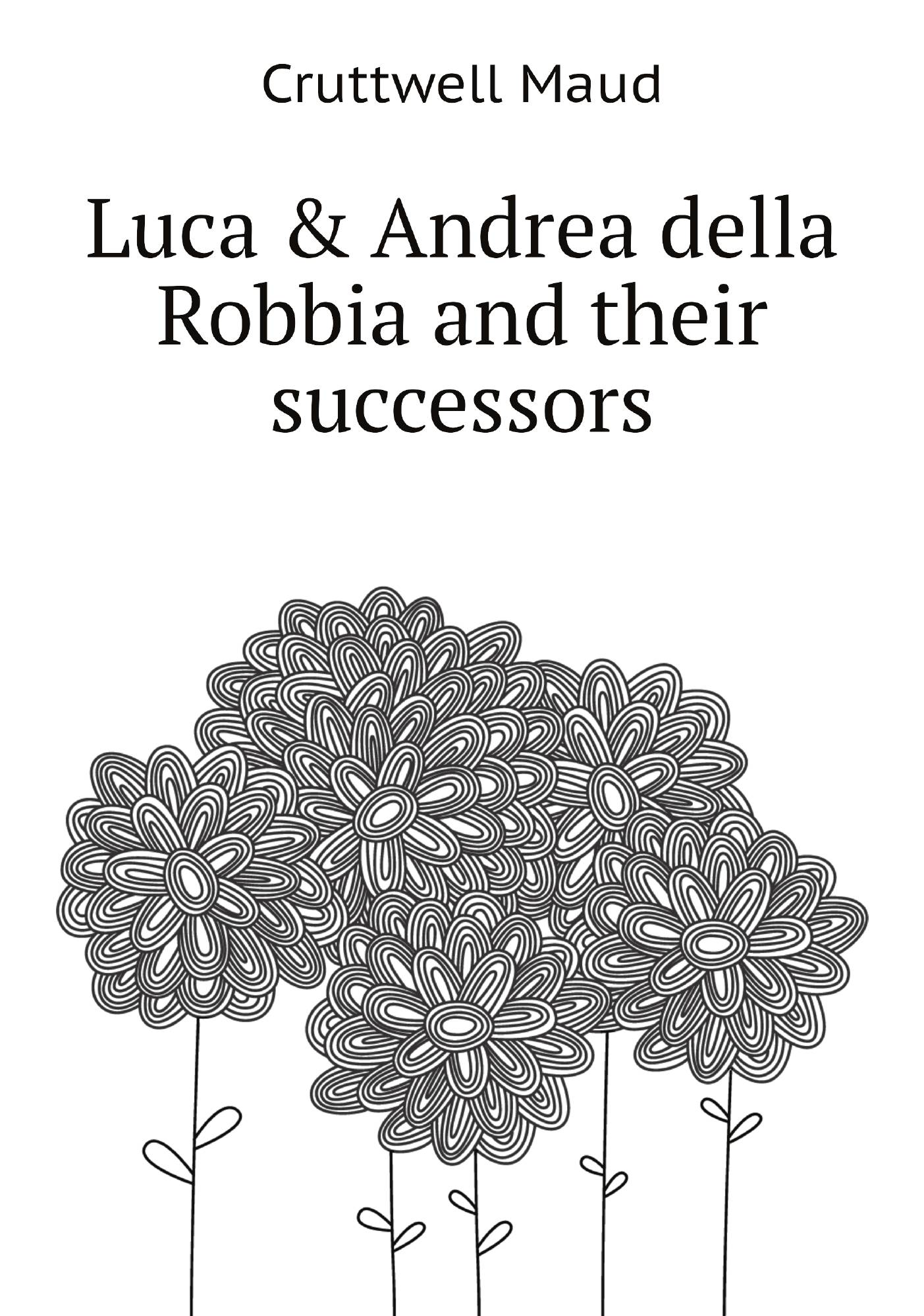 

Luca & Andrea della Robbia and their successors