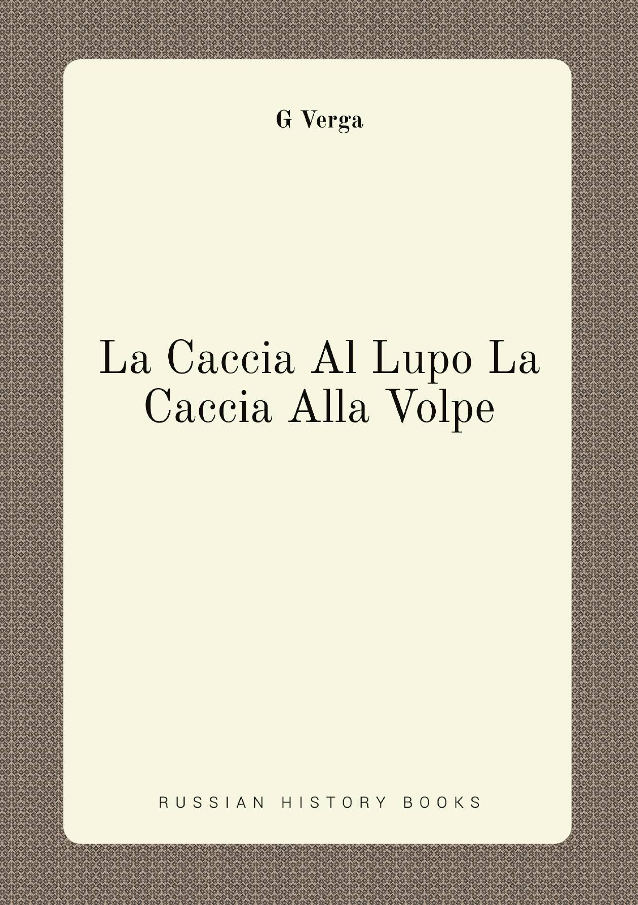 

La Caccia Al Lupo La Caccia Alla Volpe