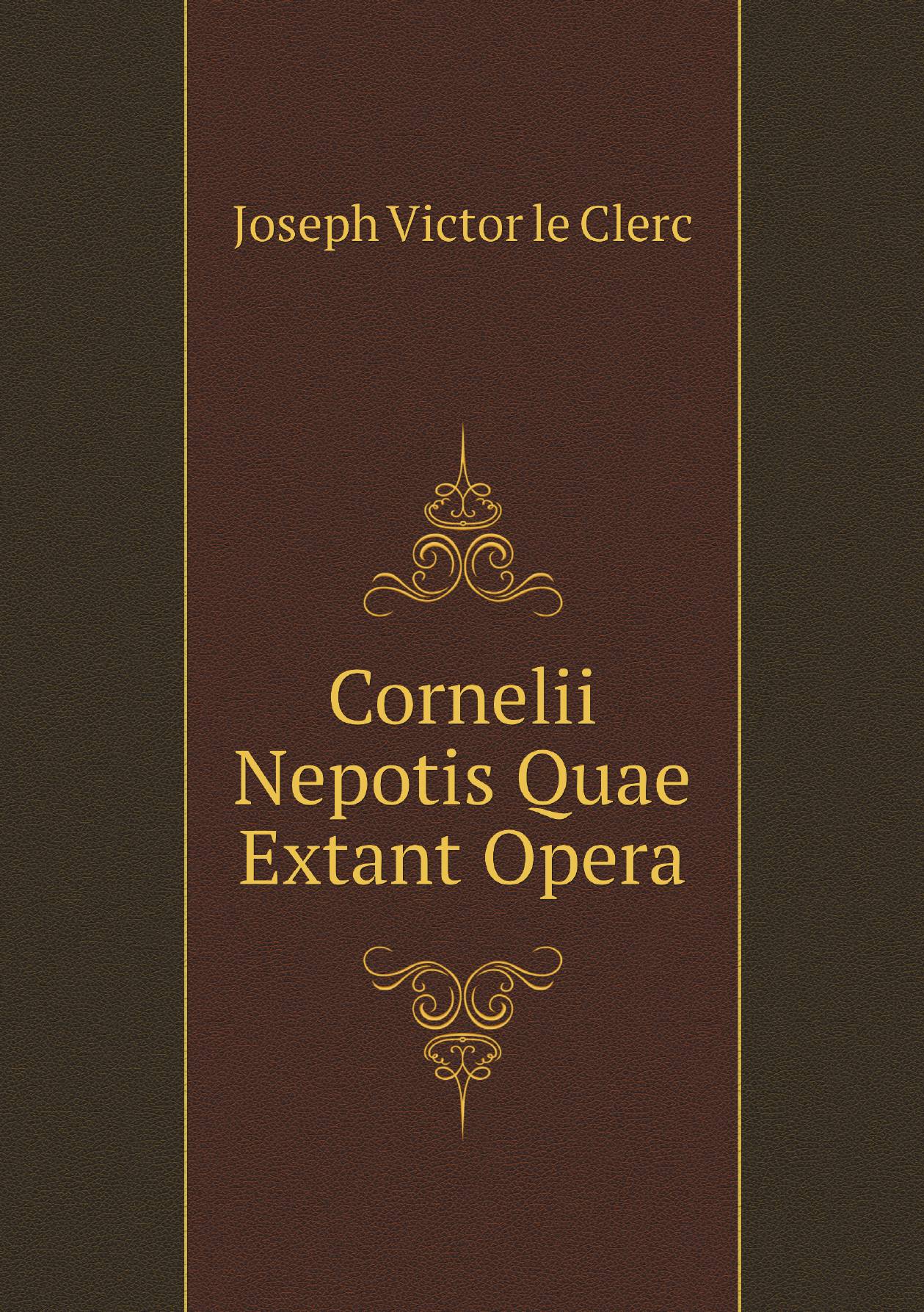 

Cornelii Nepotis Quae Extant Opera (Latin Edition)