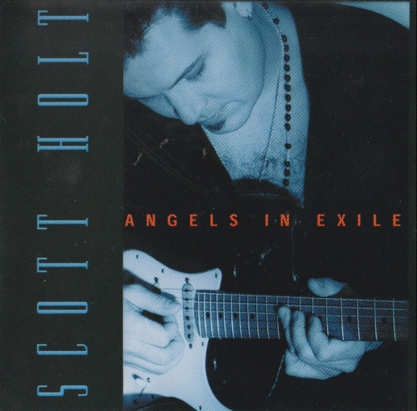

Scott Holt: Angels in Exile (1 CD)