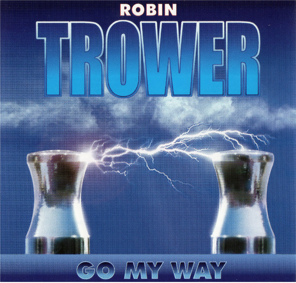 

Robin Trower: Go My Way (1 CD)