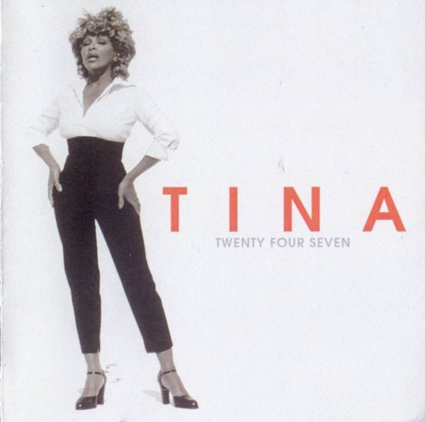 

TURNER, TINA - Twenty Four Seven (1 CD)