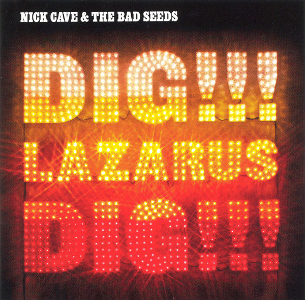 Nick Cave & The Bad Seeds: Dig!!! Lazarus Dig!!! (Standard Version) (1 CD)