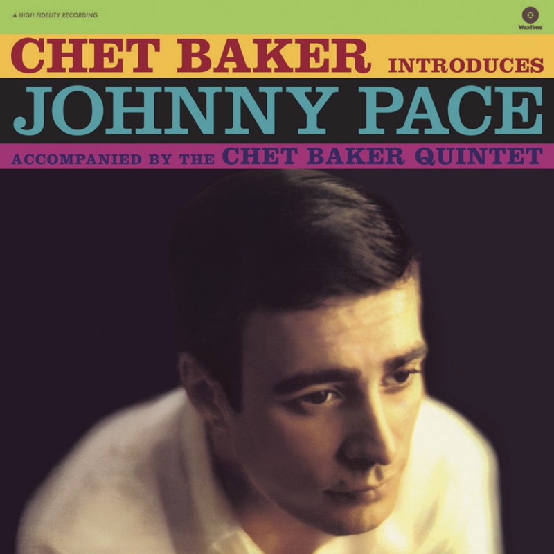 Chet Baker Introduces Johnny Pace Accompanied By The Chet Baker Quintet (LP)