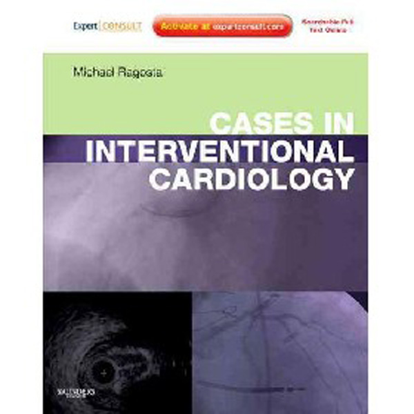 

Cases in Interventional Cardiology / Michael Ragosta
