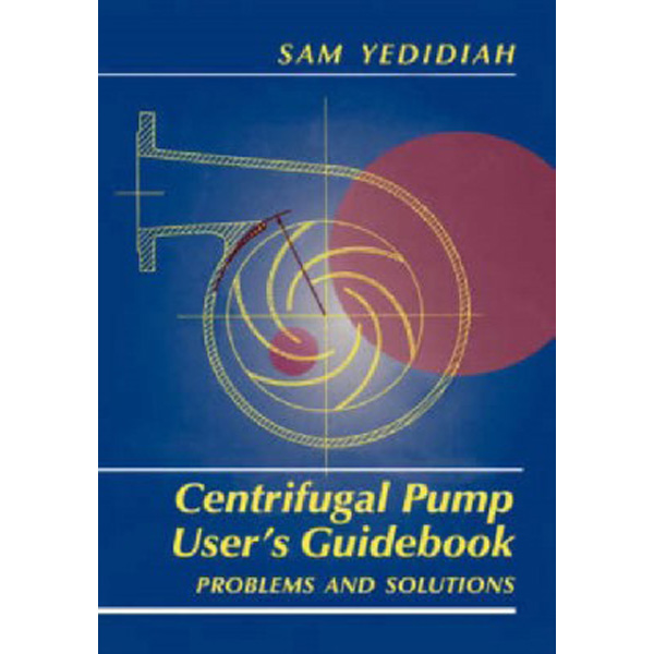 

Centrifugal Pump User's Guidebook / Yedidiah