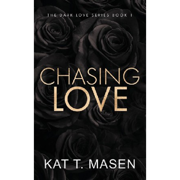 

Chasing Love - Special Edition / Masen, Kat T