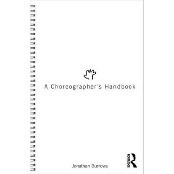 

Choreographer's handbook / Burrows, Jonathan