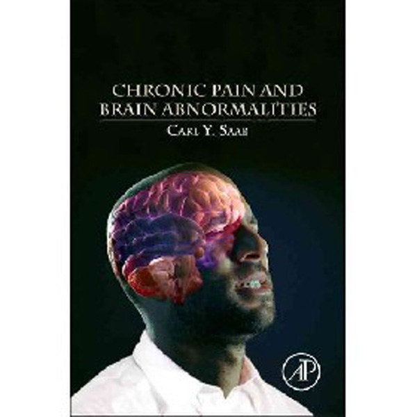 

Chronic Pain and Brain Abnormalities, / Carl Y. Saab