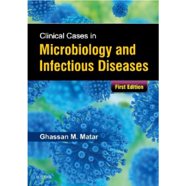 

Clinical Cases in Microbiology and Infectious Diseases / Matar