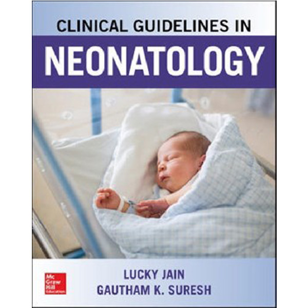 

Clinical guidelines in neonatology / Jain, Lucky