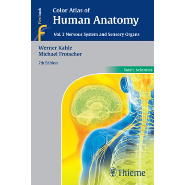 

Color Atlas of Human Anatomy, Vol. 3: Nervous System and Sensory Organs, 7 ed. / Wer...