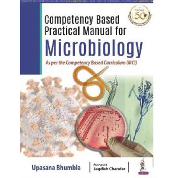 

Competency Based Practical Manual For Microbiology As Per The Competencey Based Curricu...