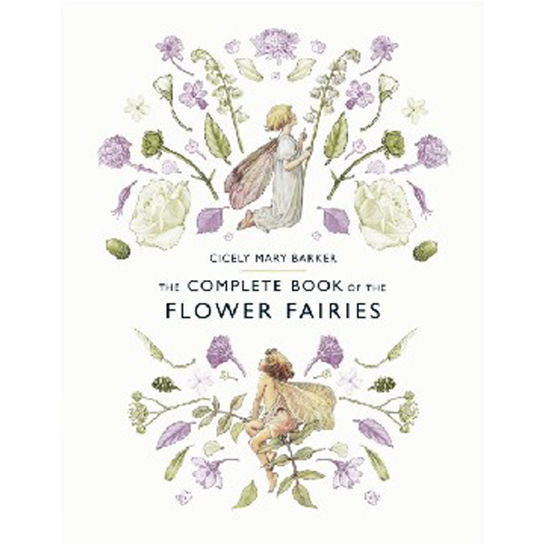 

Complete Book of the Flower Fairies / Barker Cicely Mary