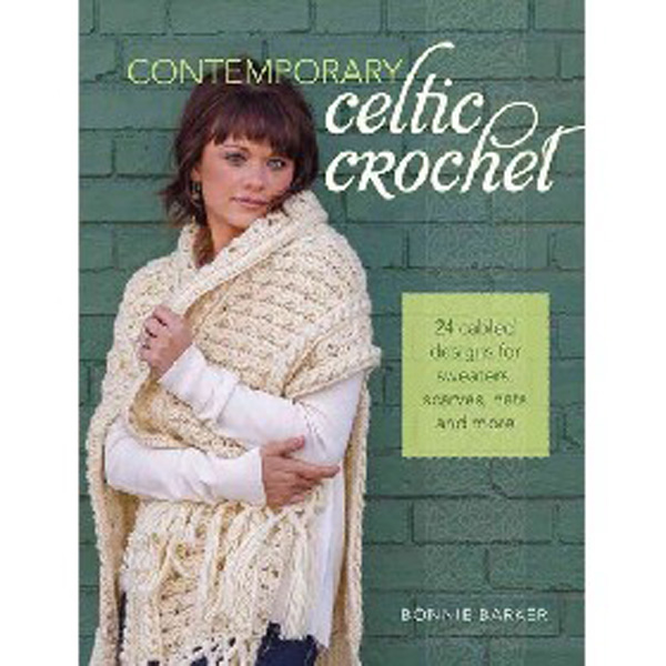 

Contemporary Celtic Crochet: 25 Cabled Designs for Sweaters, Scarves, Hats and Mor...