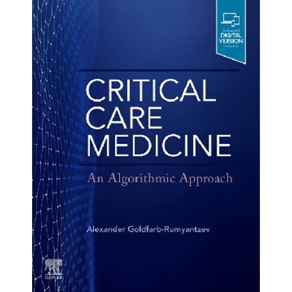 

Critical Care Medicine: An Algorithmic Approach / Goldfarb-Rumyantzev A.