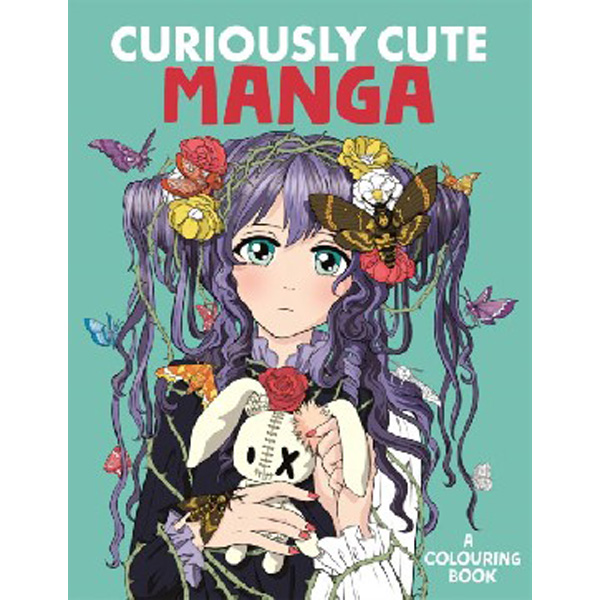 

Curiously cute manga / Desti Thornton, Harry Yeo, Jolene