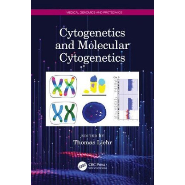 

Cytogenetics and Molecular Cytogenetics / Liehr, Thomas