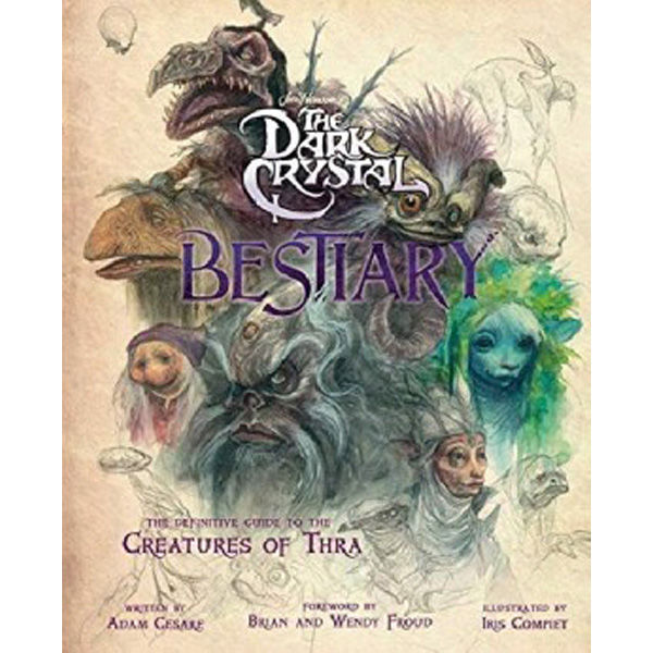 

Dark crystal bestiary / Blomquist Adam Cesare
