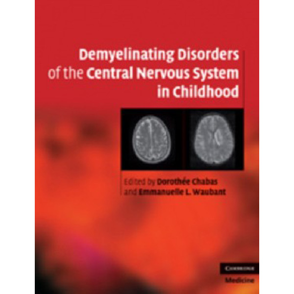

Demyelinating Disorders of the Central Nervous System in Childhood / Chabas