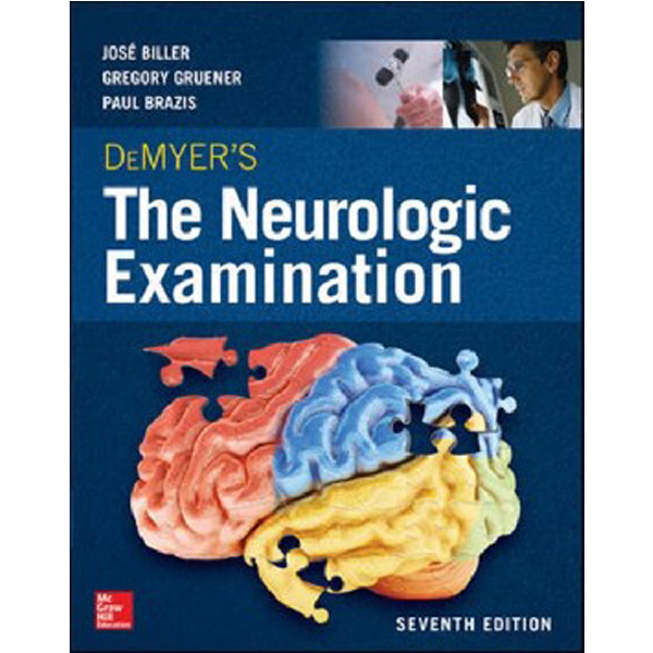 

Demyer's the Neurologic Examination: A Programmed Text / Biller Jose