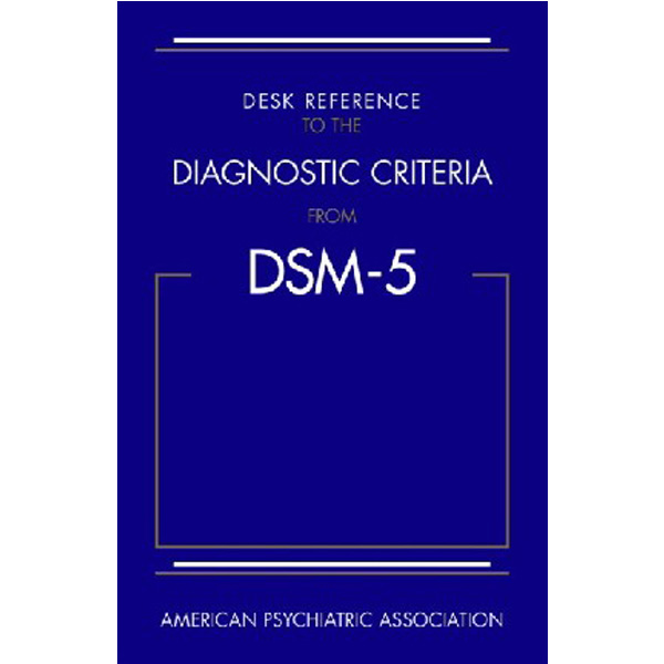 

Desk reference to the diagnostic criteria from dsm-5 (r) / American Psychiat...