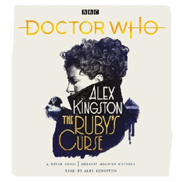 

Doctor who: the ruby`s curse / Kingston Alex