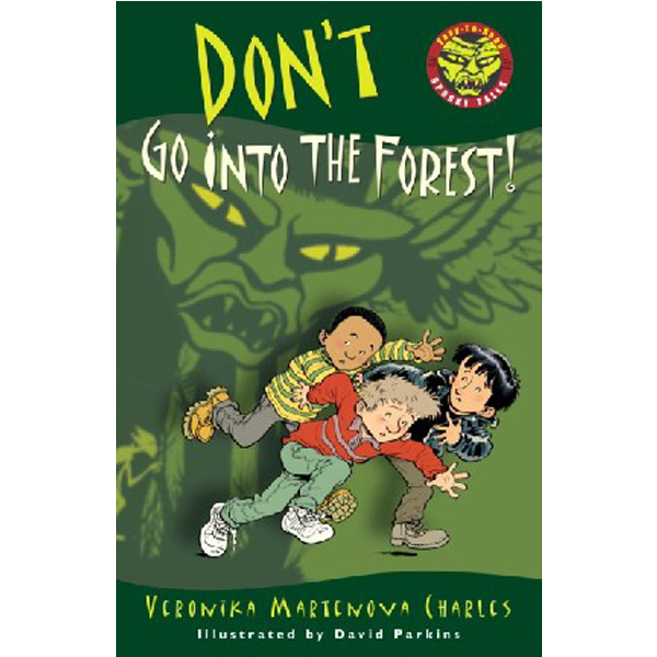 

Don'T Go Into The Forest! / Charles, Veronika Martenova