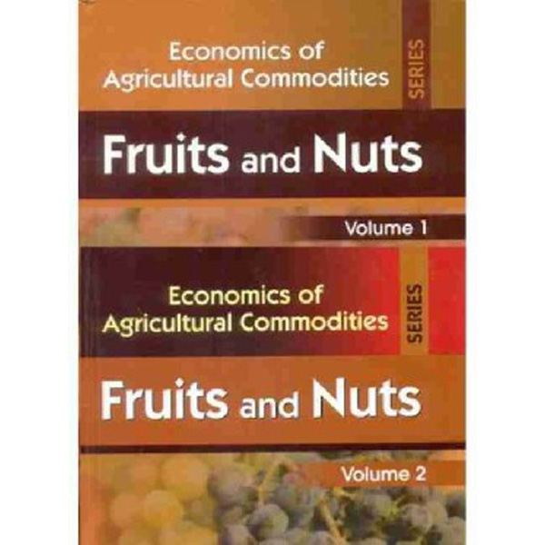 

Economics of Agricultural Commodities Series: Fruits and Nuts, 2 Vol. Set / Bansil