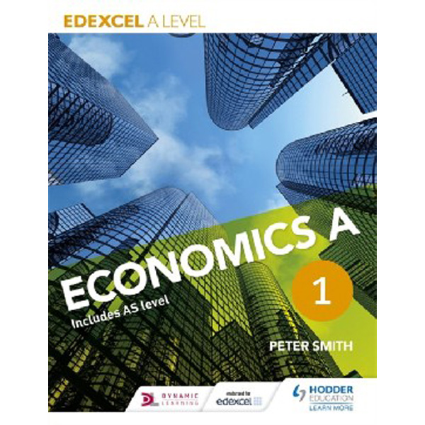 

Edexcel A Level Economics Book 1 / Smith Peter
