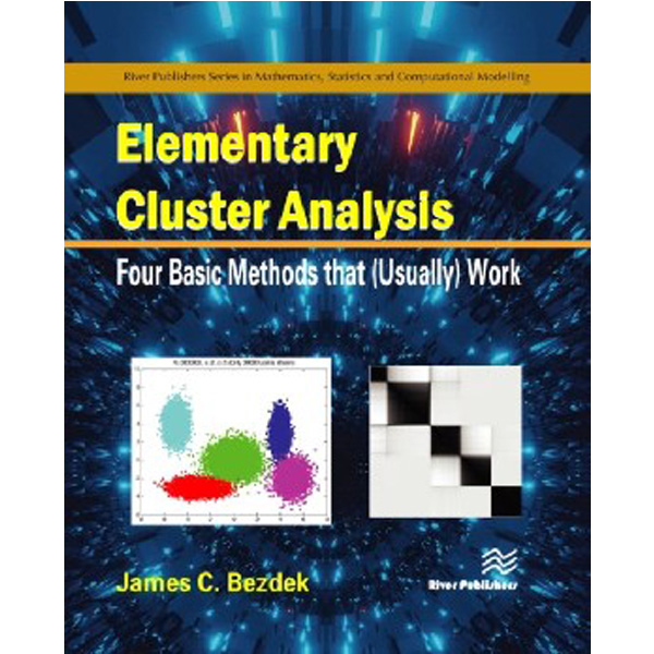 

Elementary Cluster Analysis / James C. Bezdek, PhD