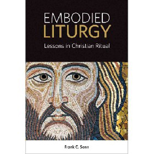 

Embodied liturgy / Senn, Frank C.