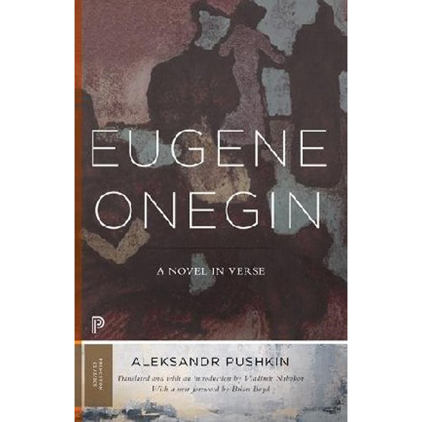 

Eugene Onegin: A Novel in Verse / Pushkin Alexander