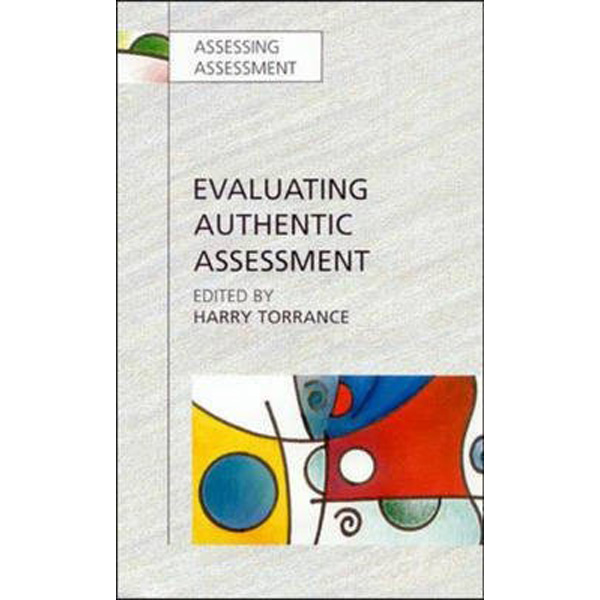 

Evaluating authentic assessment :