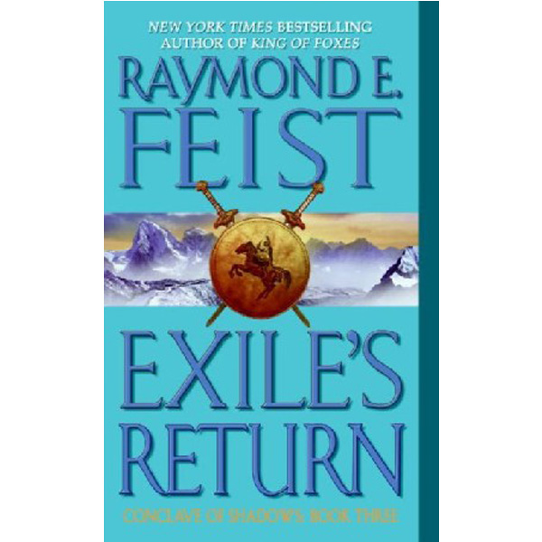 

Exile's Return / Feist, Raymond E.