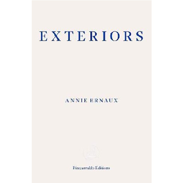 

Exteriors / Ernaux, Annie