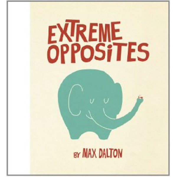 

Extreme Opposites / Dalton Max