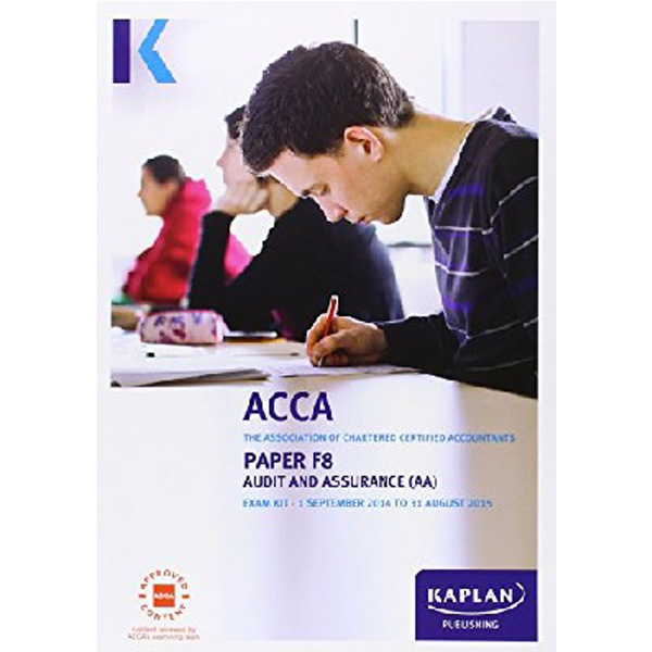 

F8 Audit and Assurance (INT & UK) - Exam Kit